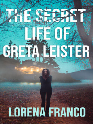 cover image of The Secret Life of Greta Leister